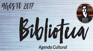 Agenda Cultural de Agosto da Biblioteca Municipal Afonso Lopes Vieira