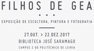 “Filhos de Gea” – Exposição coletiva na Biblioteca José Saramago do Politécnico de Leiria
