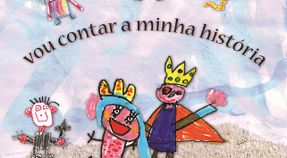 “Vou contar a minha história” | um projeto de 270 crianças