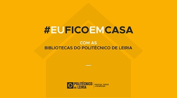 #EuFicoEmCasa com as Bibliotecas do Politécnico de Leiria | Uma história por dia