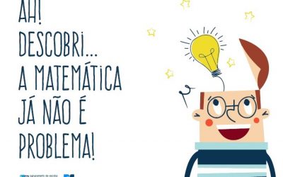Ah! Descobri… A Matemática já não é problema!