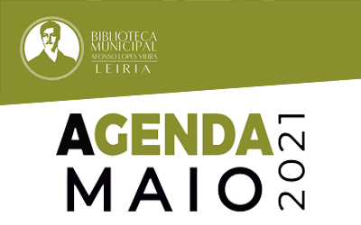 Agenda Cultural de maio da Biblioteca Municipal Afonso Lopes Vieira
