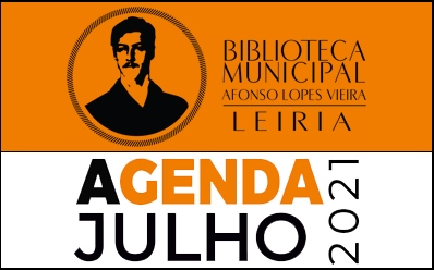 Agenda Cultural de julho da Biblioteca Municipal Afonso Lopes Vieira