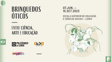 Exposição “Brinquedos óticos. Entre ciência, arte e educação.”