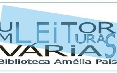 Um Leitor… Leituras várias… – mais um projeto da Biblioteca Amélia Pais/ESFRL