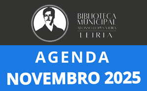 Agenda Cultural de novembro da Biblioteca Municipal Afonso Lopes Vieira